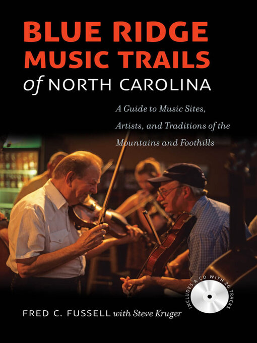 Title details for Blue Ridge Music Trails of North Carolina by Fred C. Fussell - Available